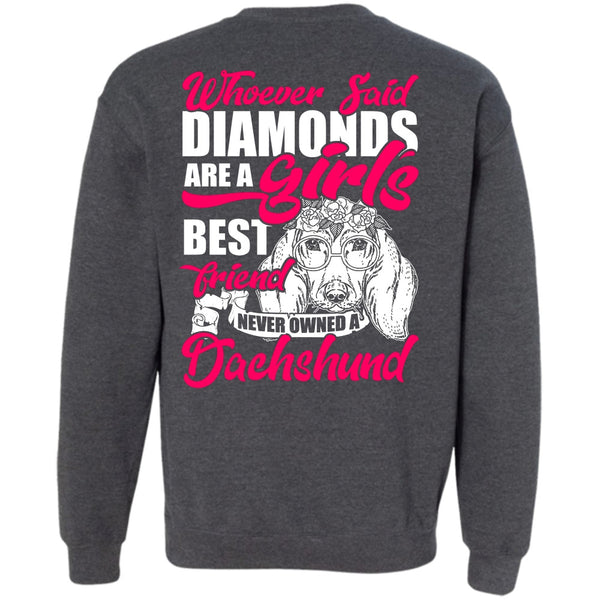 Girl's Best Friend T Shirt, I Love Dachshund Sweatshirt