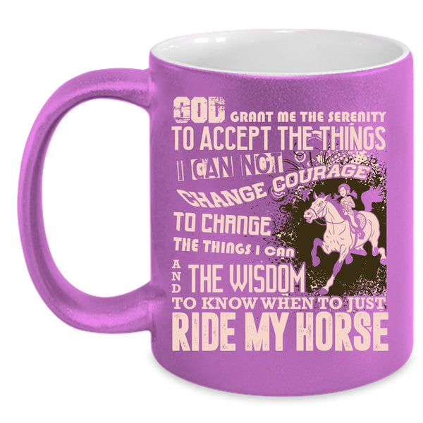 When Just Ride My Horse Coffee Mug, Funny Equestrian Coffee Cup