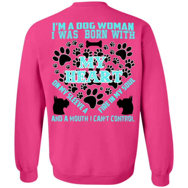 I Love My Dog T Shirt, I'm A Dog Woman Sweatshirt