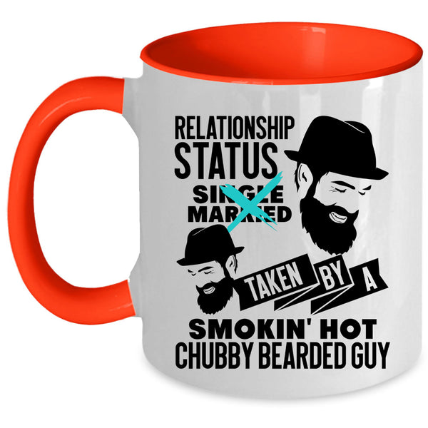 Taken By A Hot Chubby Bearded Guy Coffee Mug, Relationship Status Accent Mug