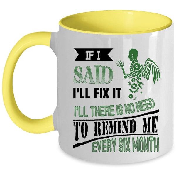 Awesome Mechanics Coffee Mug, If I said I'll Fix It Accent Mug