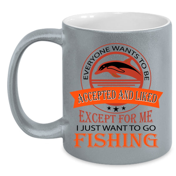 Cool Fishing Coffee Mug, I Just Want To Go Fishing Accent Mug