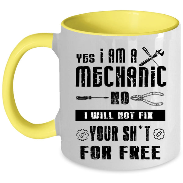 Awesome Mechanics Coffee Mug, I Am A Mechanic Accent Mug
