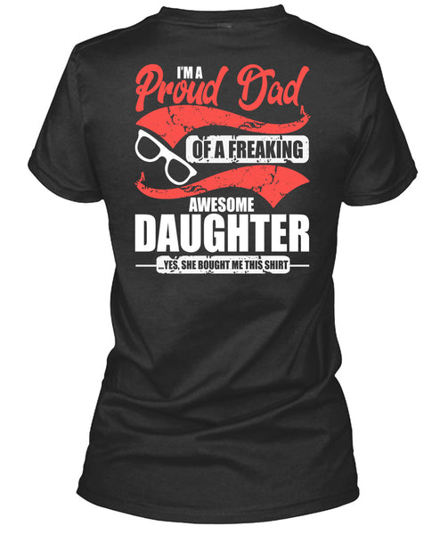I'm A Proud Dad T Shirt, Awesome Daughter T Shirt