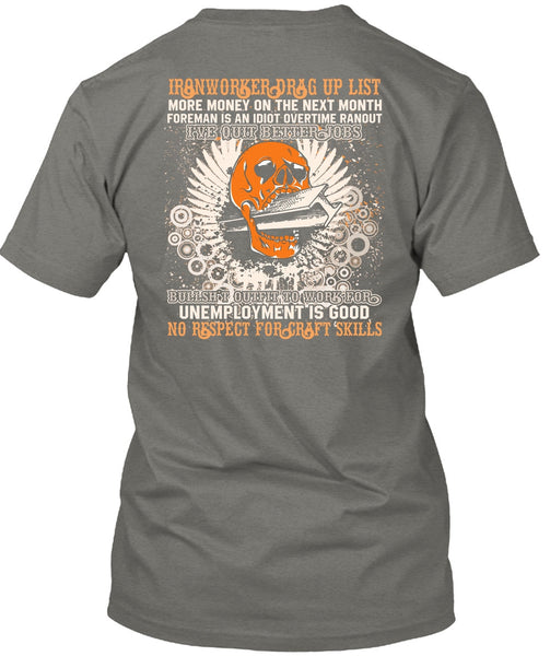 Ironworkers Drag Up List T Shirt, I Love Ironworker T Shirt