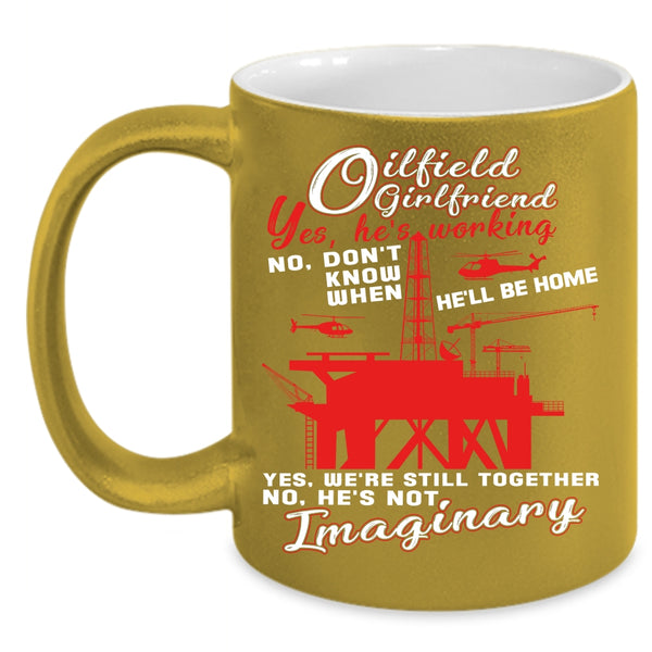 Oilfield Girlfriend Coffee Mug, Cool Couple Coffee Cup