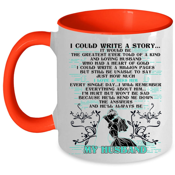 He'll Always Be My Husband Coffee Mug, I Could Write A Story Accent Mug