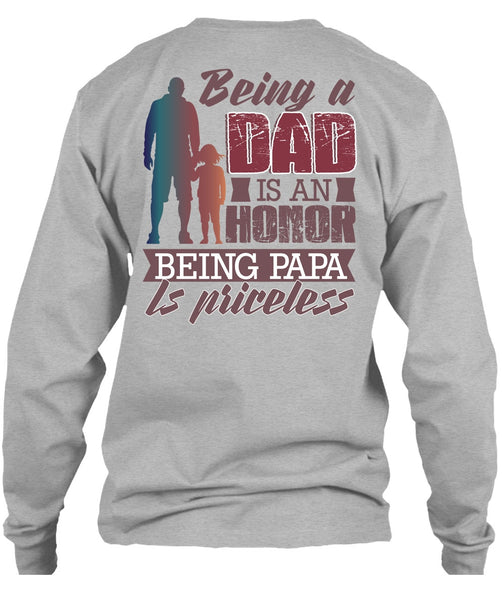 Being A Dad Is An Honor T Shirt, I Love Papa T Shirt