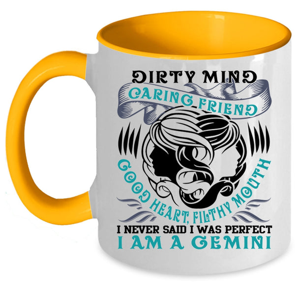 I Am A Gemini Coffee Mug, I Never Said I Was Perfect Accent Mug