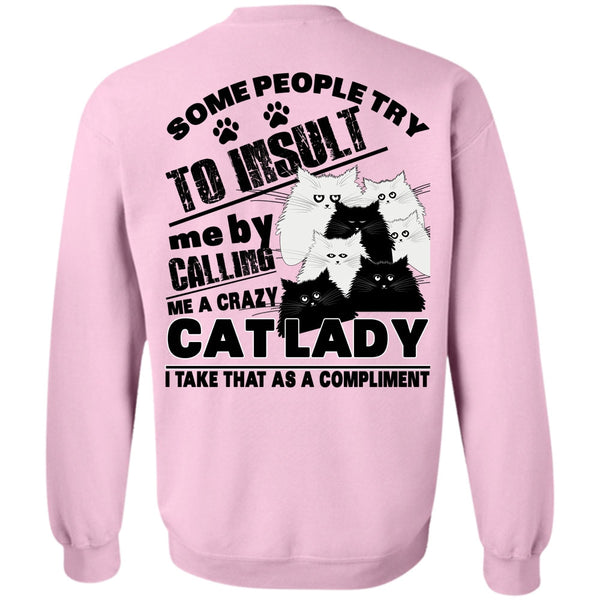 I Love My Cat T Shirt, Calling Me A Crazy Cat Lady Sweatshirt