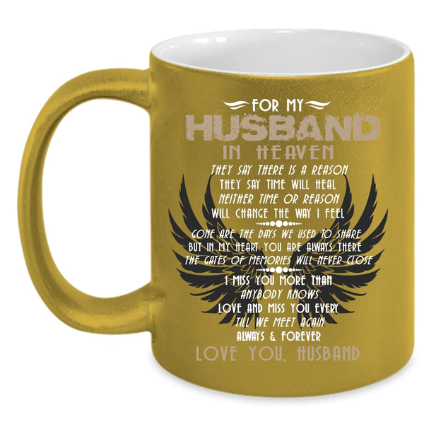 For My Husband In Heaven Coffee Mug, Love You Husband Coffee Cup