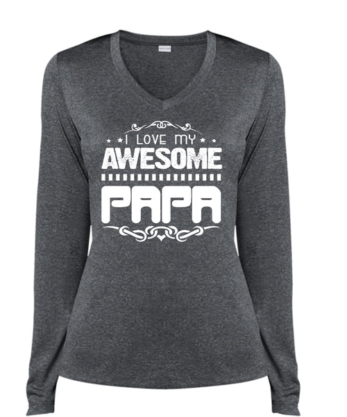 I Love My Awesome Papa T Shirt, Father's Day T Shirt, Being A Papa T Shirt (Ladies LS Heather V-Neck)