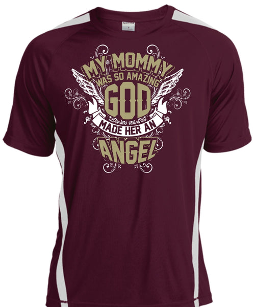 My Mommy Was So Amazing God T Shirt, Made Her An Angel T Shirt, Cool Shirt