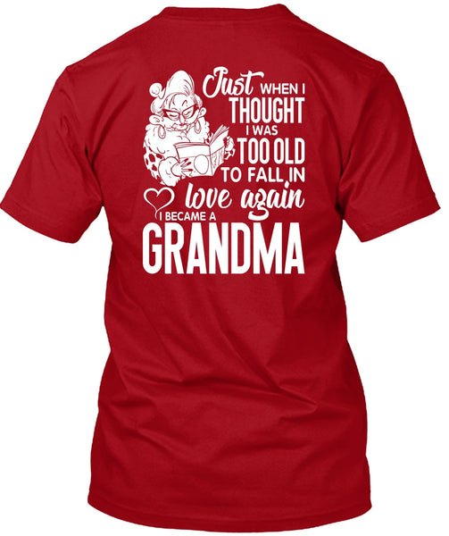 I Became A Grandma T Shirt, Love Again T Shirt