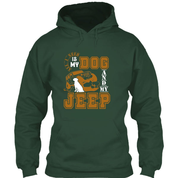 All I Need Is My Dog T Shirt, And My Jeep T Shirt