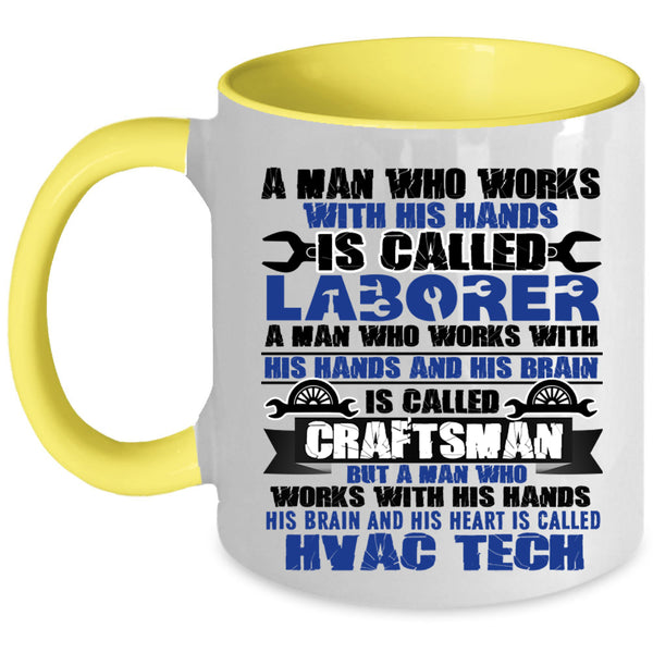 Called Hvac Tech Coffee Mug, Called Laborer Accent Mug