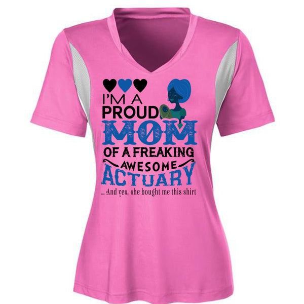 I'm A Proud Mom Of A Freaking Awesome Actuary T Shirt, Mother's Day T Shirt