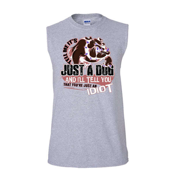 Tell Me It's Juts A Dog T Shirt, Coolest Dog Lover Tank Top (Men's Cotton Sleeveless)