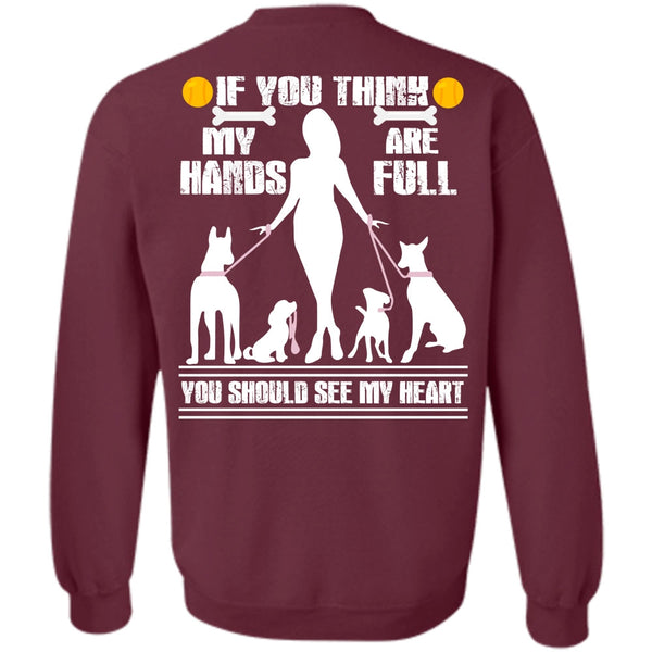 You Should See My Heart T Shirt, I Love My Dog Sweatshirt