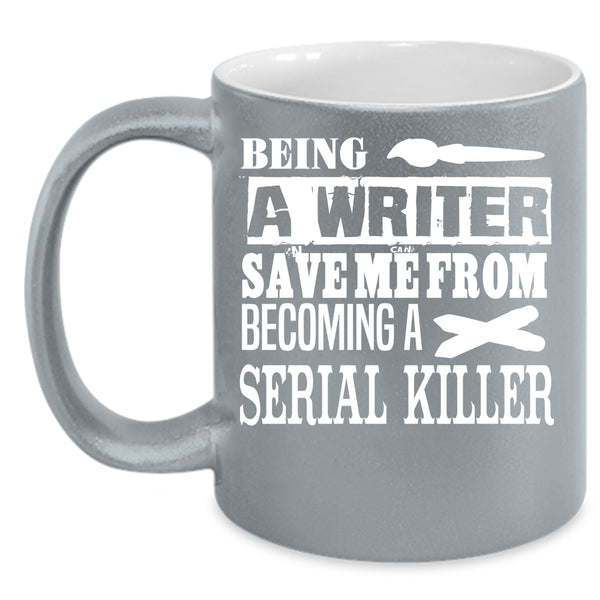 Being A Writer Coffee Mug, I Raise A Writer Coffee Cup