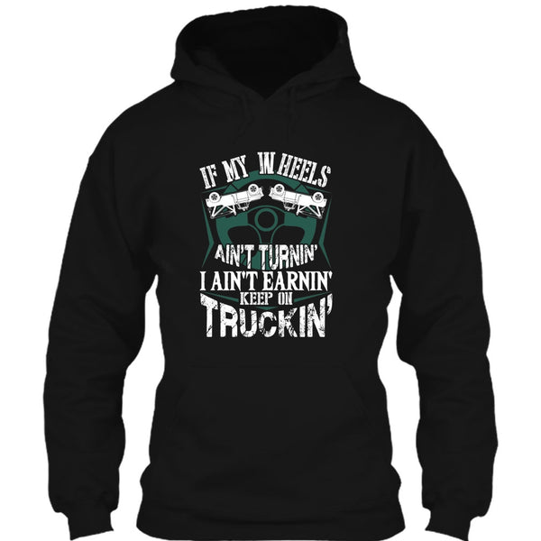 If My Car In Heels T Shirt, Keep On Trucking T Shirt