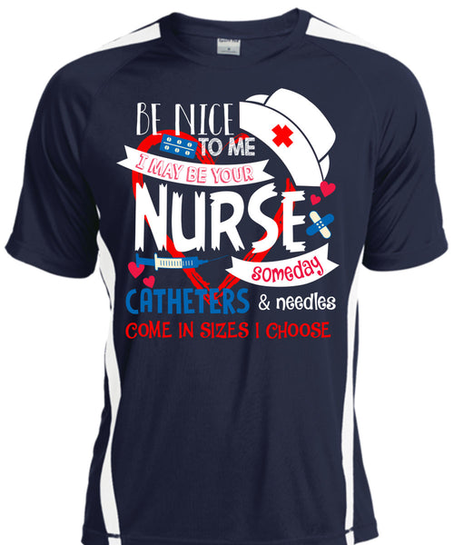 I May Be Your Nurse Someday Catheters T Shirt, I Love Nursing T Shirt, Cool Shirt