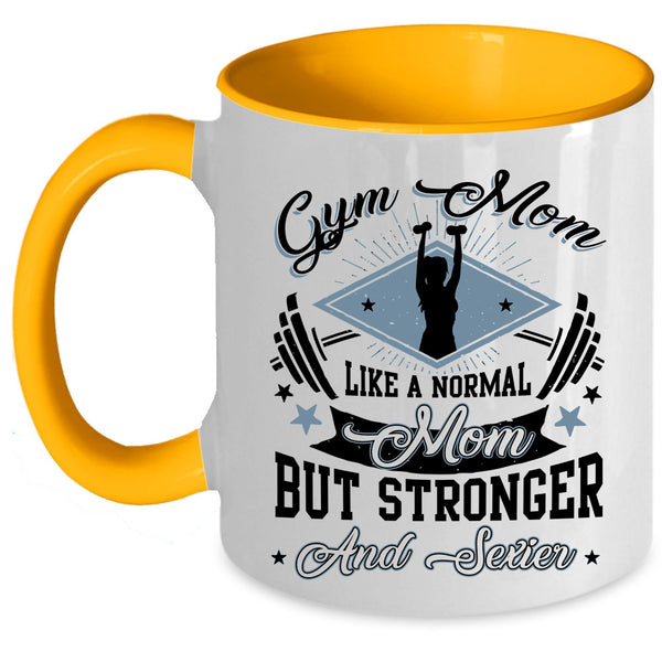 Stronger Mom Coffee Mug, Gym Mom Accent Mug