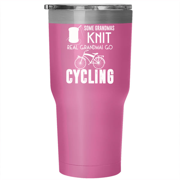 Some Grandmas Knit Tumbler 30 oz Stainless Steel, Real Grandmas Go Cycling Travel Mug
