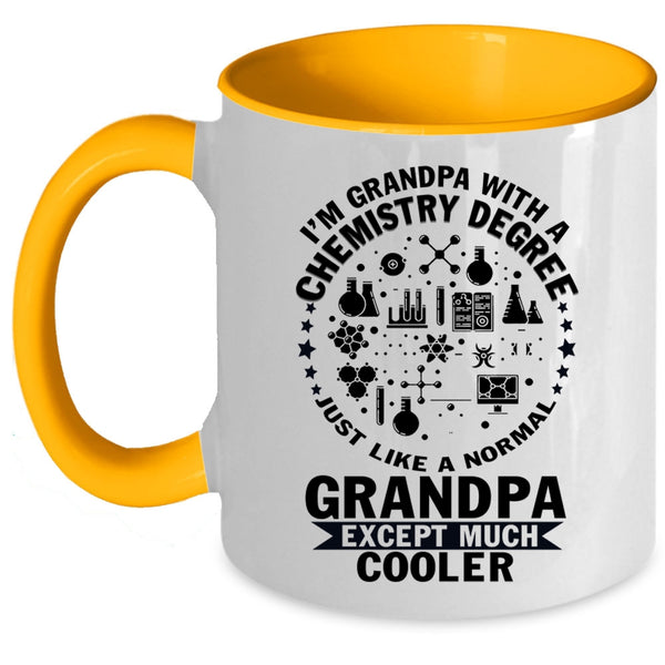 Cool Grandpa Coffee Mug, I'm Grandpa With A Chemistry Degree Accent Mug