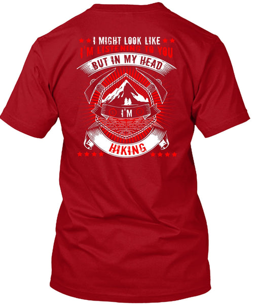 In My Head I'm Hiking T Shirt, Being A Hiker T Shirt
