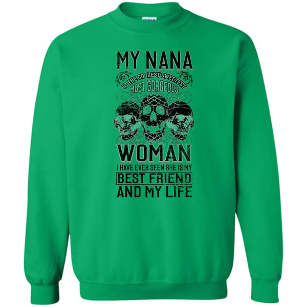 Coolest Nanny Ever T Shirt, My Nana Is The Coolest Woman Sweatshirt