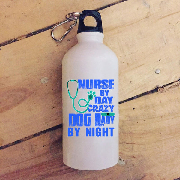 Nurse By Day 20 oz Stainless Steel Bottle,Crazy Dog Lady By Night Outdoor Sports Water Bottle