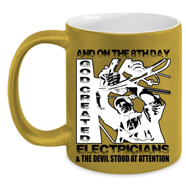 Funny Electricians Coffee Mug, On The 8th Day God Created Electricians Accent Mug