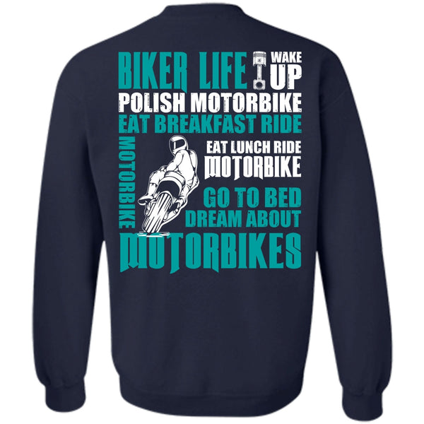 Dream About Motorbikes T Shirt, I Love Biker Sweatshirt