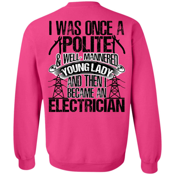 I Love Electrician T Shirt, Became An Electrician Sweatshirt