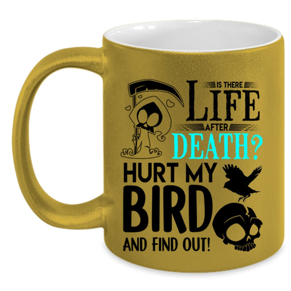 I Love My Bird Coffee Mug, Don't Hurt My Bird Accent Mug
