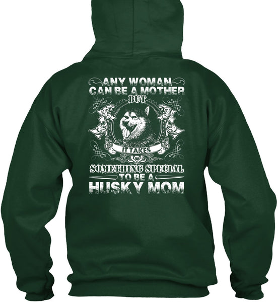 To Be A Husky Mom T Shirt, Can Be A Mother T Shirt