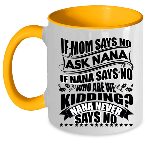 Best Gift For Nana Coffee Mug, Awesome Mom Accent Mug