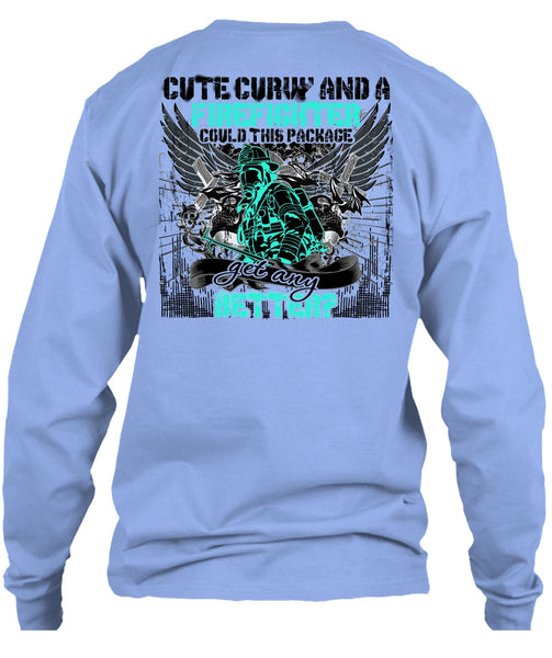 Cute Curvy And A Firefighter T Shirt, I Love Firefighter T Shirt