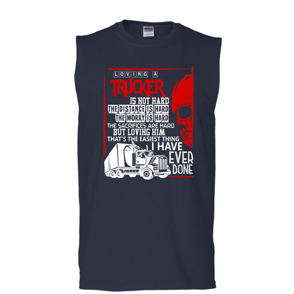 Loving A Trucker T Shirt, I Love My Trucker T Shirt, Cool T Shirt (Men's Cotton Sleeveless)