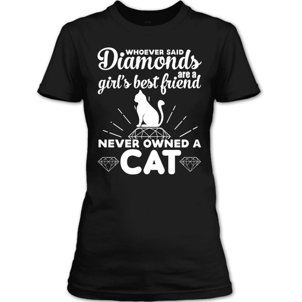 Girl's Best Friend Never Owned A Cat T Shirt, Cute Cat T Shirt