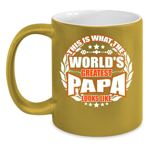 What The World's Greatest Papa Look Like Coffee Mug, Cute Papa Coffee Cup