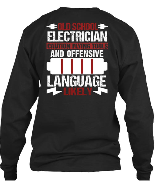 Old School Electrician T Shirt, Being An Electrician T Shirt