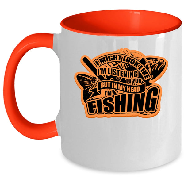 Funny Gift For Fisher Coffee Mug, In My Head I'm Fishing Accent Mug