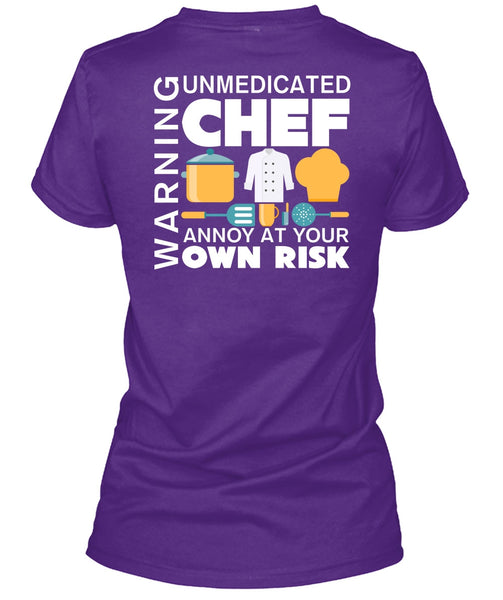 Unmedicated Chef Annoy At Your Own Risk T Shirt, I Love Cooking T Shirt