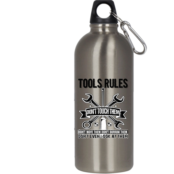 Tools Rules 20 oz Stainless Steel Bottle,Don't Touch Them Don't Move Them Outdoor Sports Water Bottle