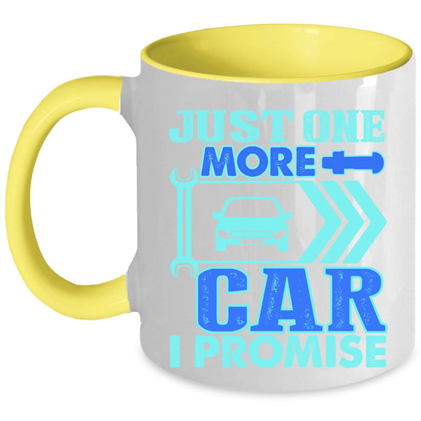 Cool Car Mechanic Coffee Mug, Just One More Car I Promise Accent Mug