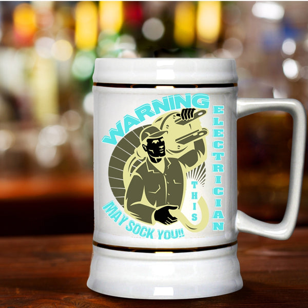 Funny Electricians Beer Stein 22oz, This Electrician May Sock You Beer Mug