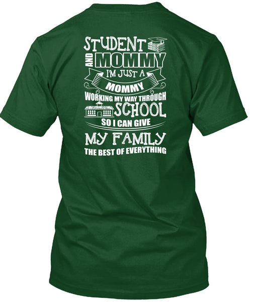 Student And Mommy T Shirt, I'm Just A Mommy T Shirt