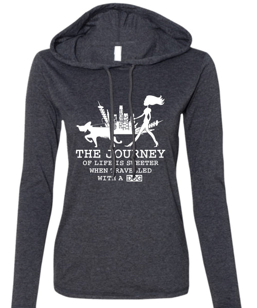 The Journey Of Life Is Sweeter T Shirt, Travelled With A Dog T Shirt (Anvil Ladies Ringspun Hooded)